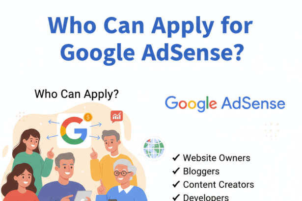 Who Can Apply for Google AdSense?